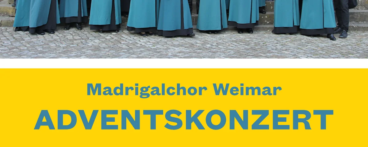 2024 Adventskonzert Madrigalchor Weimar